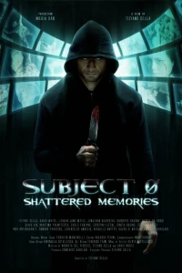 Субъект 0: стёртые воспоминания (2015) Субъект 0: стёртые воспоминания (2015)