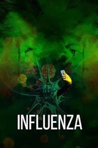 Инфлюэнца (2021) Инфлюэнца (2021)