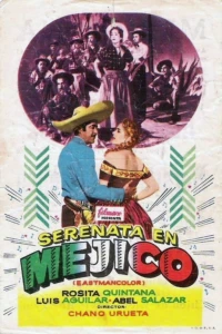 Серенада Мексики (1956) Серенада Мексики (1956)