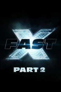 Форсаж 10: Часть 2 (2025) Форсаж 10: Часть 2 (2025)