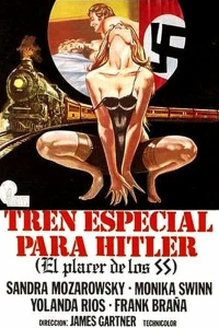 Поезд страсти для Гитлера (1977) Поезд страсти для Гитлера (1977)